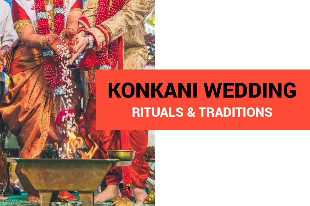 Konkani Wedding Rituals and Traditions: Celebrating Love